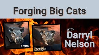 Forging Cougar and Lynx Heads with Darryl Nelson