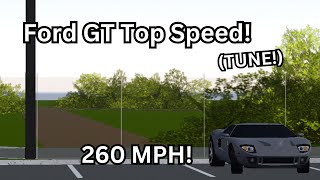 Ford GT Top Speed tune! (260 MPH!) (Roblox SWFL Tunes)