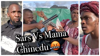 IAMDIKEH - IF SARS EVER STOPPED MAMA CHINEDU 🤬