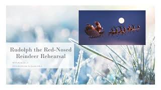 Rudolph the Red Nosed Reindeer Rehearsal