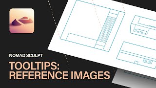 Nomad Sculpt: Tooltips: Reference Images