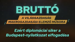 Ezért diplomáciai siker a Budapest-nyilatkozat elfogadása - VG Bruttó