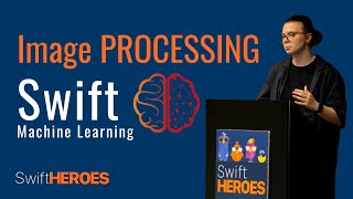 The Potential of IMAGE Processing in Swift for Developers - Elina Semenko | Swift Heroes 2023 Talk