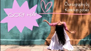 Gori Hai | Sophie Choudry | Kanchan Patwa Choreography