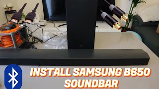 How To Install SAMSUNG B650 Soundbar To TV| Optical, HDMI ARC , Bluetooth