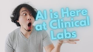 Artificial Intelligences in Clinical Labs