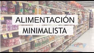 8 alimentos que ya no consumo | Alimentación Minimalista