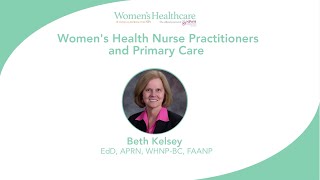 Women's Health Nurse Practitioners and Primary Care