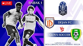 DEJAN FC v GUNS SOCCER ( BABAK 1 ) || CIBINONG CUP 2024