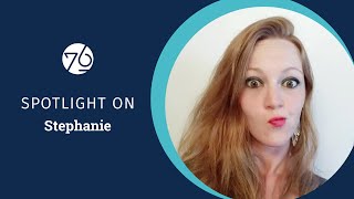 Spotlight on Stephanie