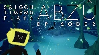 RIGHTEOUS! RIGHTEOUS! - ABZÛ Episode 2