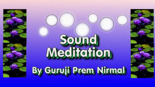 Sound Meditation by Dr. Premji Nirmal