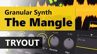 More fun with The Mangle Granular Synth