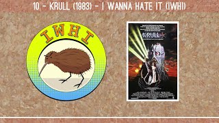 10 - Krull (1983) - I Wanna Hate It (IWHI)