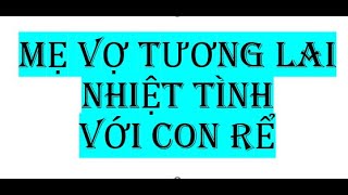 Mẹ vợ tương lai còn rất trẻ