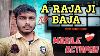 A Raja Ji Baja | Mobile Octapad ❤️ | Ik Fact Unnao | Disco patch