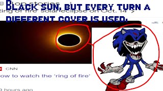 (Ring of Fire 2023 Annular Solar Eclipse special) Black Sun, but everyone sings it (Vs. Sonic.EXE)