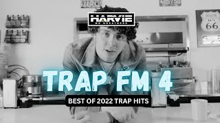 BEST OF TRAP 2022 (TRAP FM 4) -  DJ HARVIE MR GREATNESS