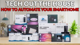 How To Automate Your Smart Home - Tech Out The House