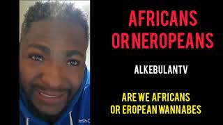 AFRICANS OR NEGROPEANS