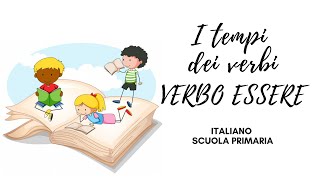 I tempi dei verbi: verbo essere (classe seconda)