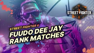 SF6 → Fuudo (Dee Jay) Rank Matches #001