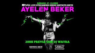 AYELÉN BEKER EN VIVO desde Distrito 7