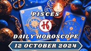 pisces DAILY HOROSCOPE 12 OCTOBER 2024/ You Have to Work for Happiness #TAROT #HOROCOPE