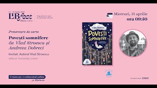 LibFest: „Povești somnifere” de Vlad Stroescu și Andreea Dobreci