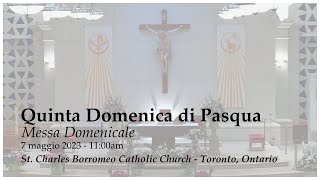 7 maggio 2023: Messa Domenicale | Quinta Domenica di Pasqua