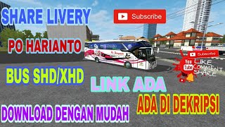 SHARE LIVERY PO HARIANTO BUS SHD DAN XHD.[ BUSSID V3.0 ]