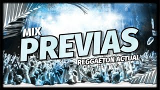 MIX PREVIAS REGGAETON ACTUAL 🔥🥵 // PERREO INTENSO // DEEJAY JC