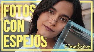 SESION de FOTOS con ESPEJOS en SANTIAGO, CHILE 📸 FOTOS con OBJETOS CASEROS con CAMILISIMA