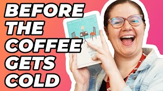 'Before the Coffee Gets Cold' | Book Review & Impressions!