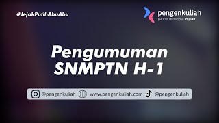 H-1 Pengumuman SNMPTN ~ Tentang Pilihan dan Penantian