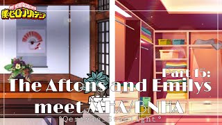 °|| The Aftons and Emilys meet MHA/BNHA - Part 15: The Date: Preparation ||°