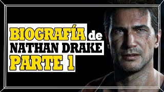 BIOGRAFÍA DE NATHAN DRAKE ||  (UNCHARTED) PARTE 1 || THEPAYRUSZONE