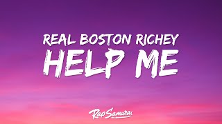 Real Boston Richey - Help Me (Lyrics)