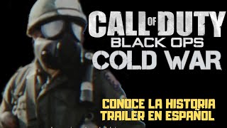 CALL OF DUTY BLACK OPS : COLD WAR TRAILER OFICIAL - CONOCE LA HISTORIA (Subtitulos en Español)