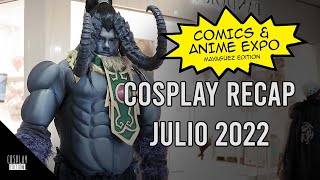 COSPLAY RECAP - Comic & Anime Expo Julio 2022 Mayaguez | Cosplay Freedom