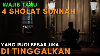 **WAJIB TAHU !! ⚠️ Inilah 4 Sholat Sunnah Yang Rugi Besar Jika Ditinggalkan 🙏💔**