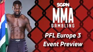 PFL Europe 3: Playoffs Preview, Predictions, and Picks (Ep660)