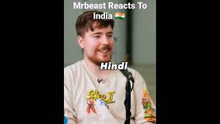 Mrbeast Reacts To india🇮🇳🇮🇳 #mrbeast