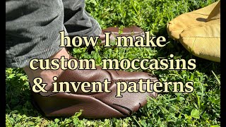 How I make custom moccasins.