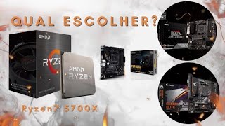 QUAL A MELHOR PLACA MÃE | RYZEN 7 5700X