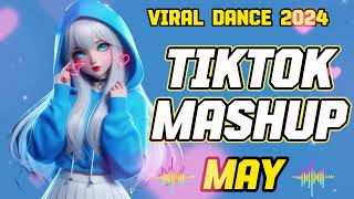 NEW TIKTOK MASHUP | MAY  2024 | PHILIPPINES TRENDS 💙