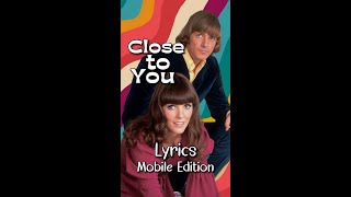 Close to You by Carpenters - lyrics for Mobile #lyricsmobileedition #ClosetoYouLyrics #Carpenters