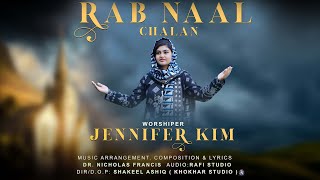 Rab Naal Chalan | Jennifer Kim | Masih geet | New Masih Geet