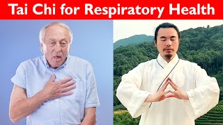 Tai Chi Techniques for Relieving Respiratory Issues and Improving Breath