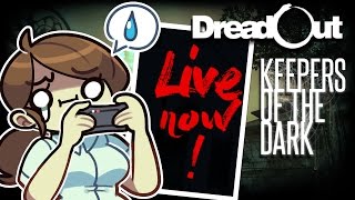 LIVE: DreadOut DreadOut: Keepers of The Dark